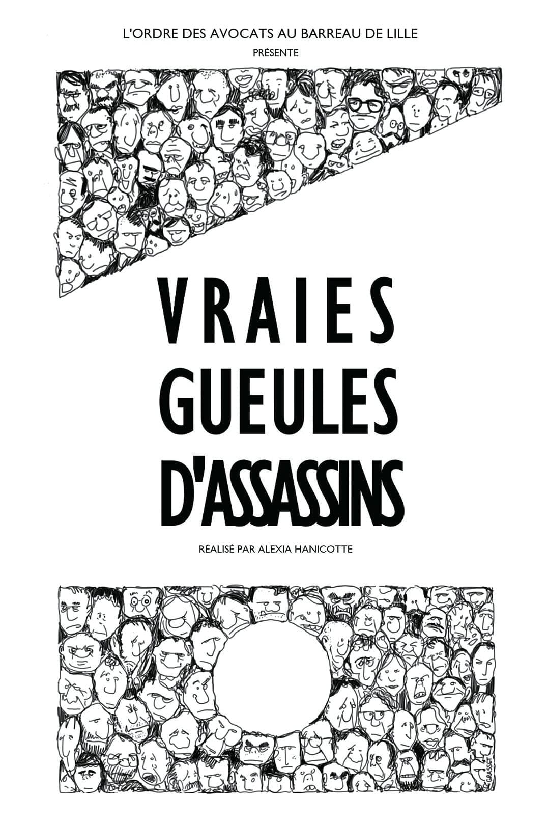 Vraies gueules d'assassins | Vraies gueules d'assassins