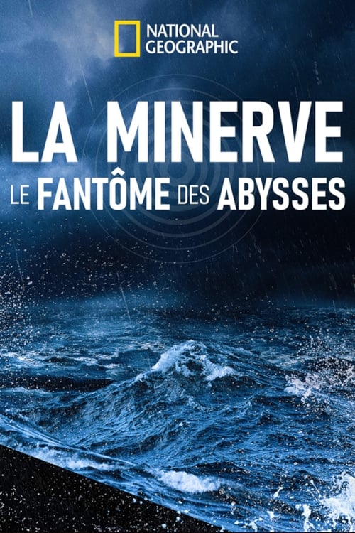 La Minerve, le fantôme des Abysses | La Minerve, le fantôme des Abysses