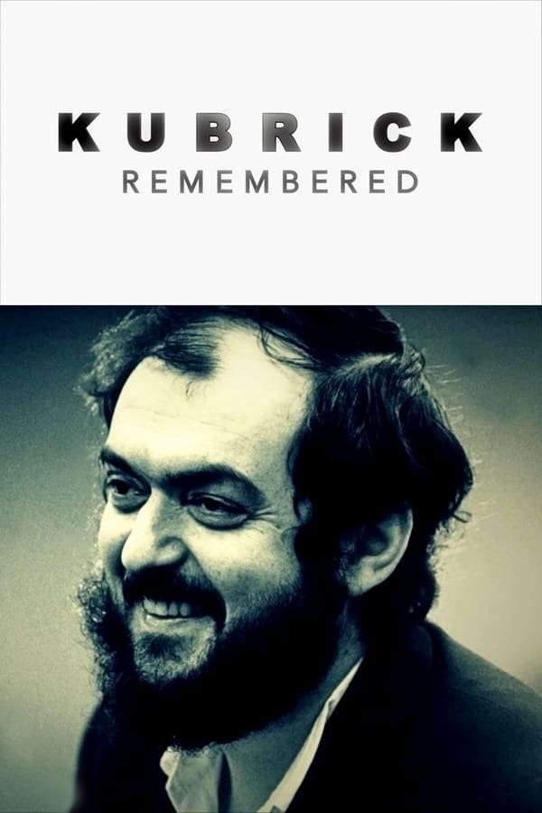 Kubrick Remembered | Kubrick Remembered