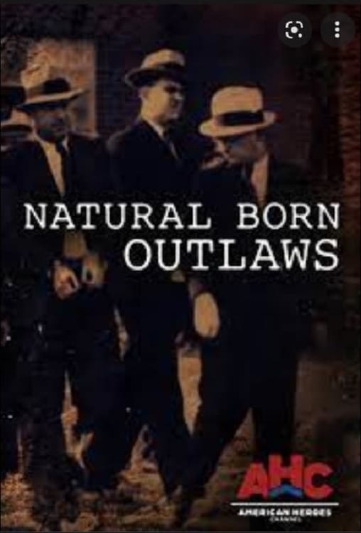 Natural Born Outlaws | Natural Born Outlaws