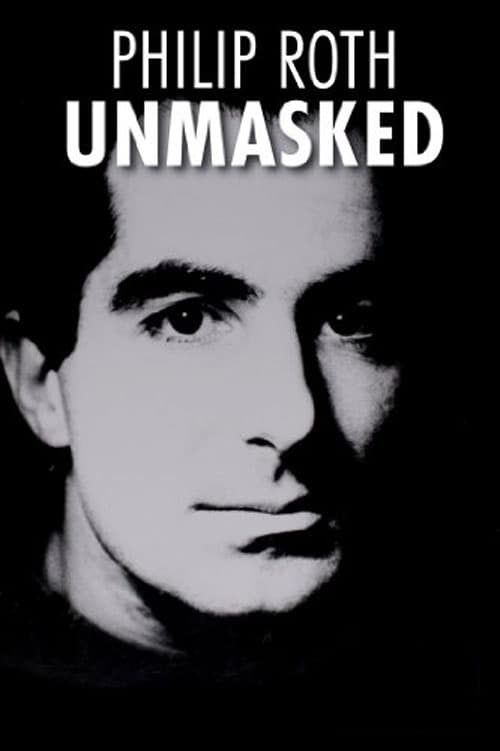 Philip Roth: Unmasked | Philip Roth: Unmasked