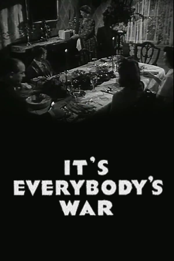 It's Everybody's War | It's Everybody's War