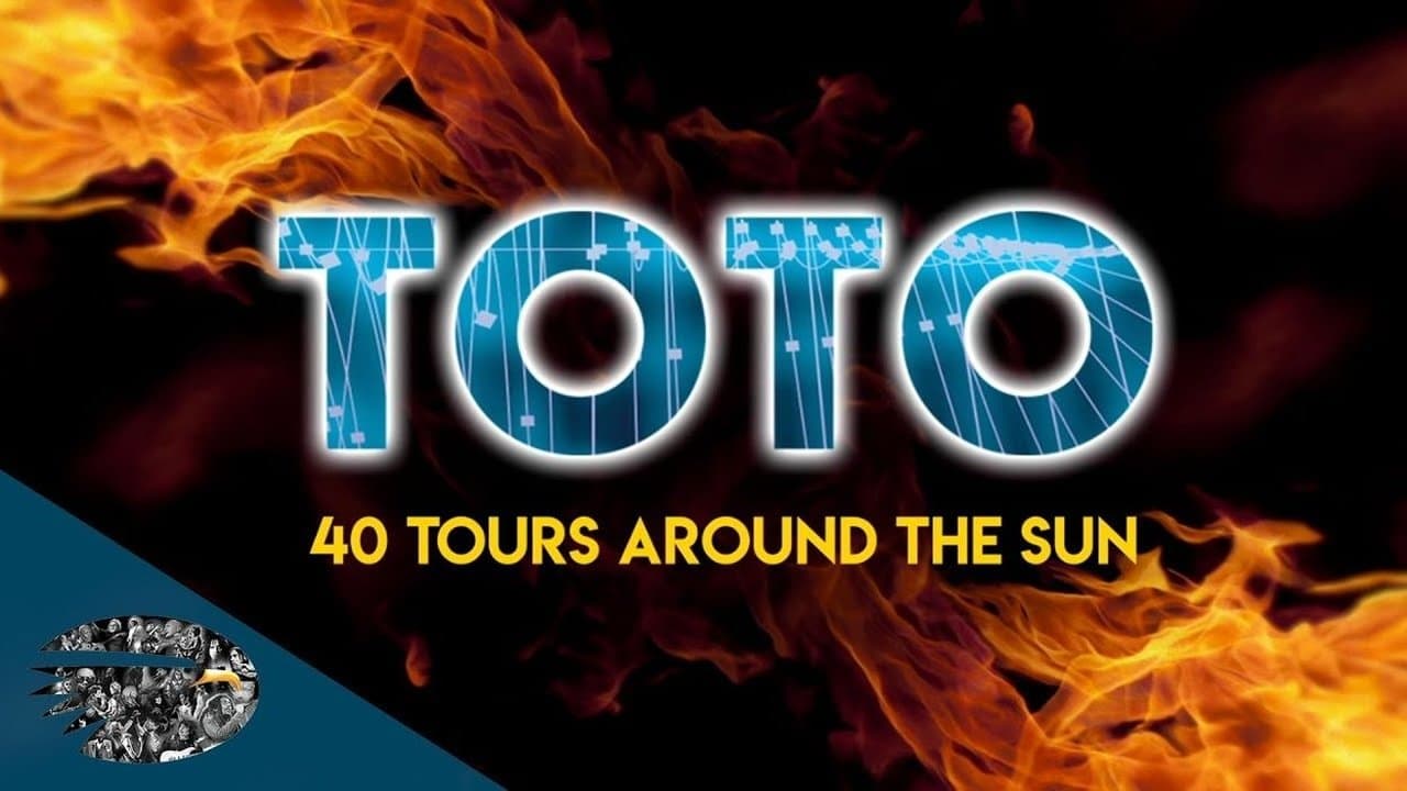 Toto: 40 Tours Around The Sun|Toto: 40 Tours Around The Sun