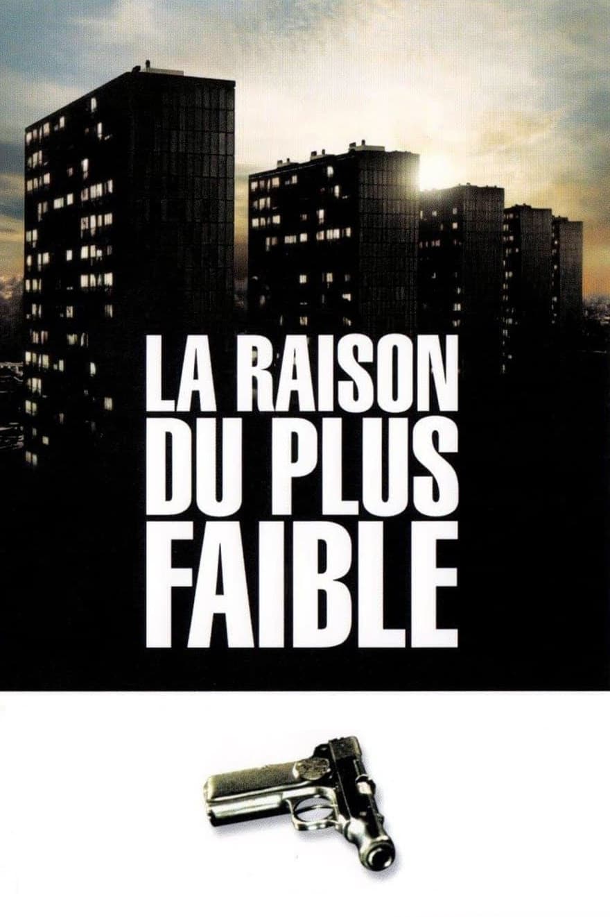 La Raison du plus faible | La Raison du plus faible