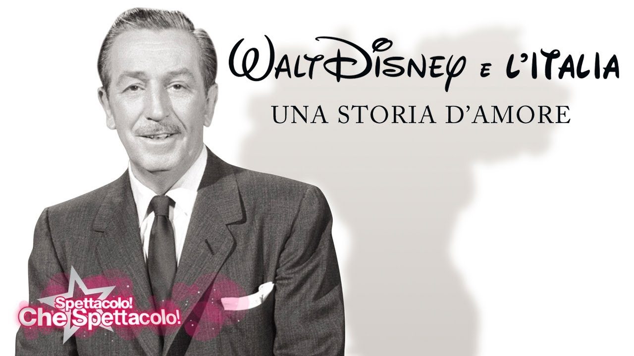 Walt Disney e l'Italia - Una storia d'amore|Walt Disney e l'Italia - Una storia d'amore