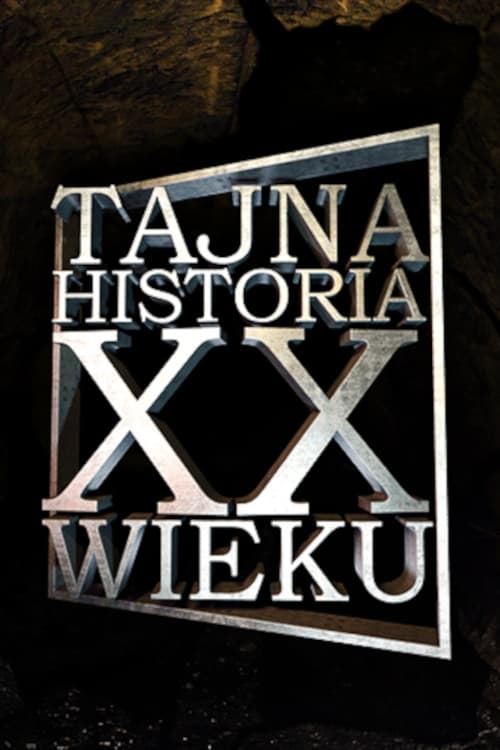 Tajna historia XX wieku | Tajna historia XX wieku