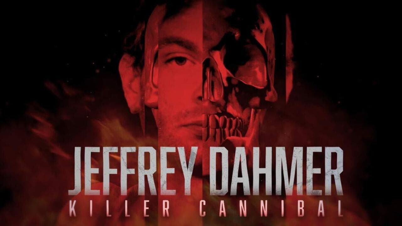 Jeffrey Dahmer: Killer Cannibal|Jeffrey Dahmer: Killer Cannibal