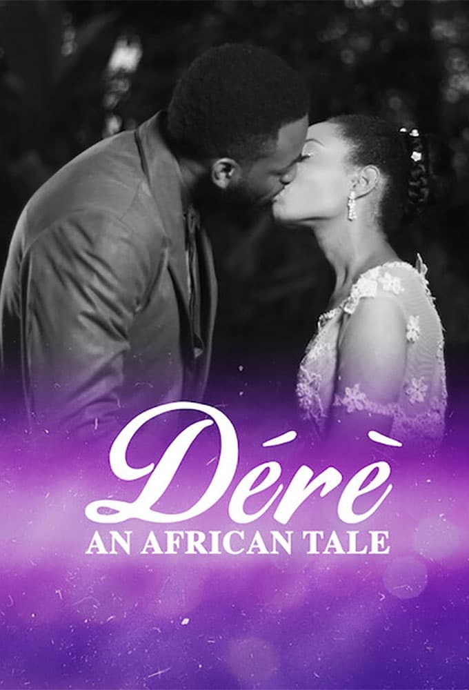 Dérè: An African Tale | Dérè: An African Tale