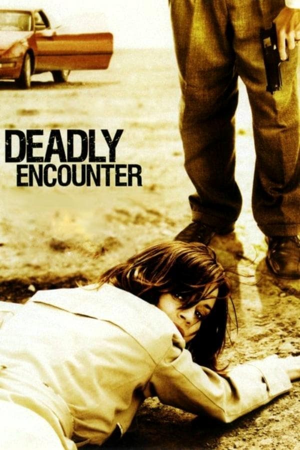 A Deadly Encounter | A Deadly Encounter