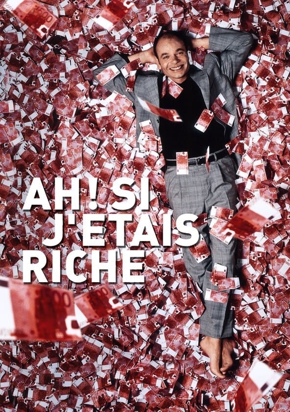 Ah ! Si j'étais riche | Ah ! Si j'étais riche