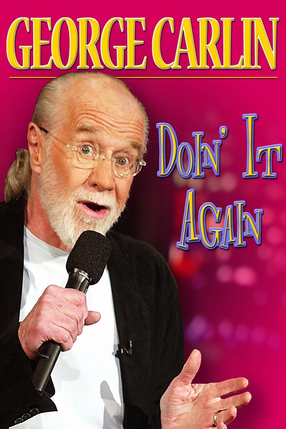 George Carlin: Doin' It Again | George Carlin: Doin' It Again