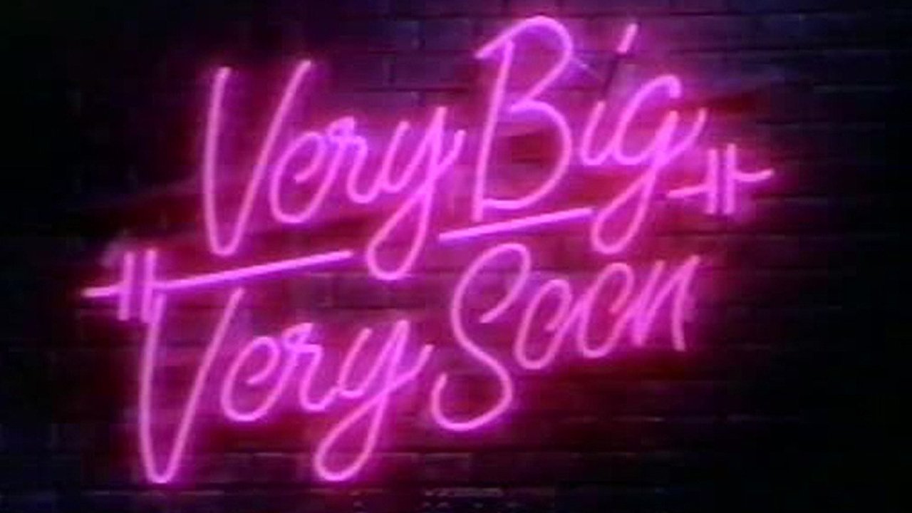 Very Big Very Soon|Very Big Very Soon