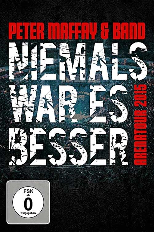 Peter Maffay & Band: Niemals War Es Besser | Peter Maffay & Band: Niemals War Es Besser