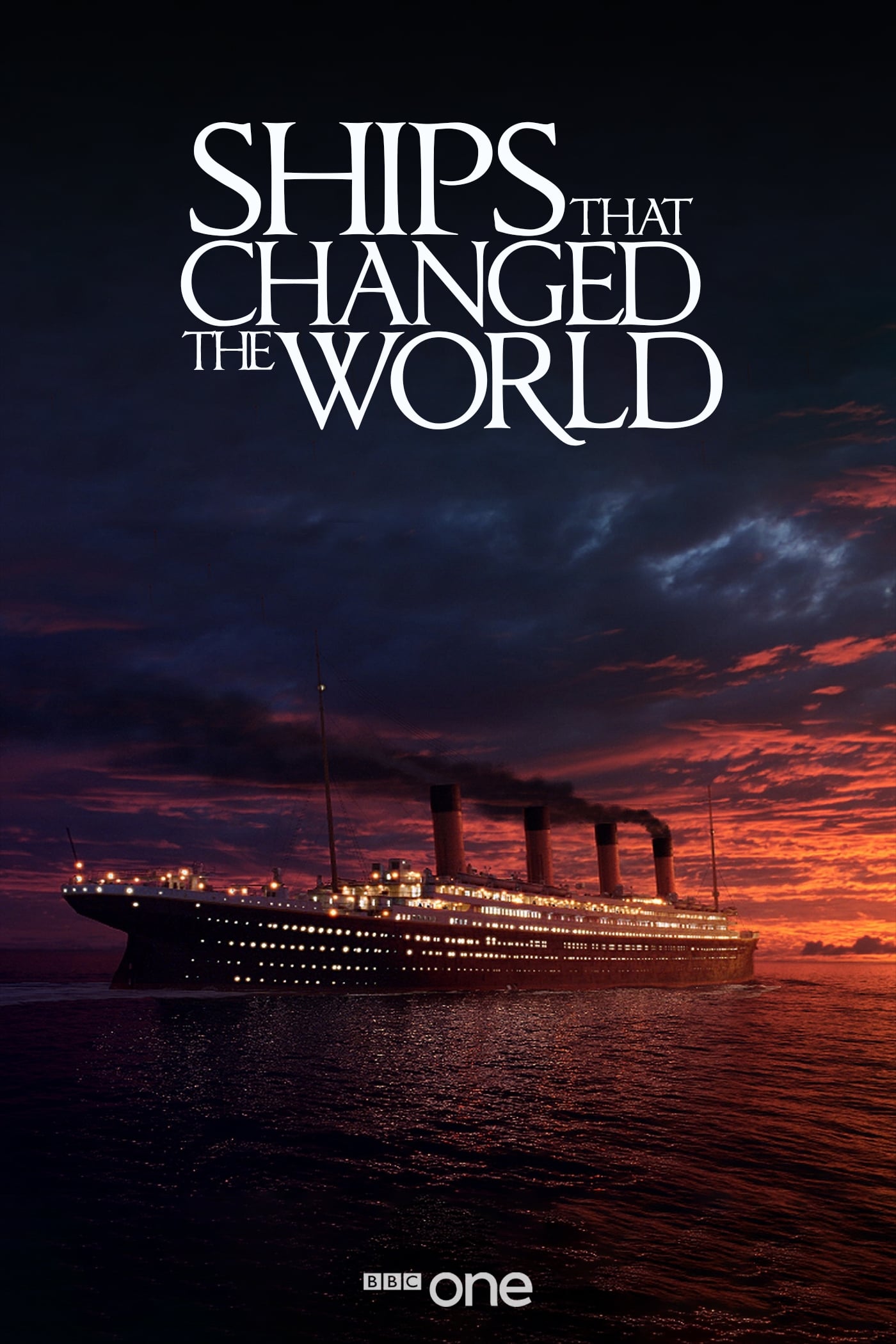 Ships That Changed The World | Ships That Changed The World