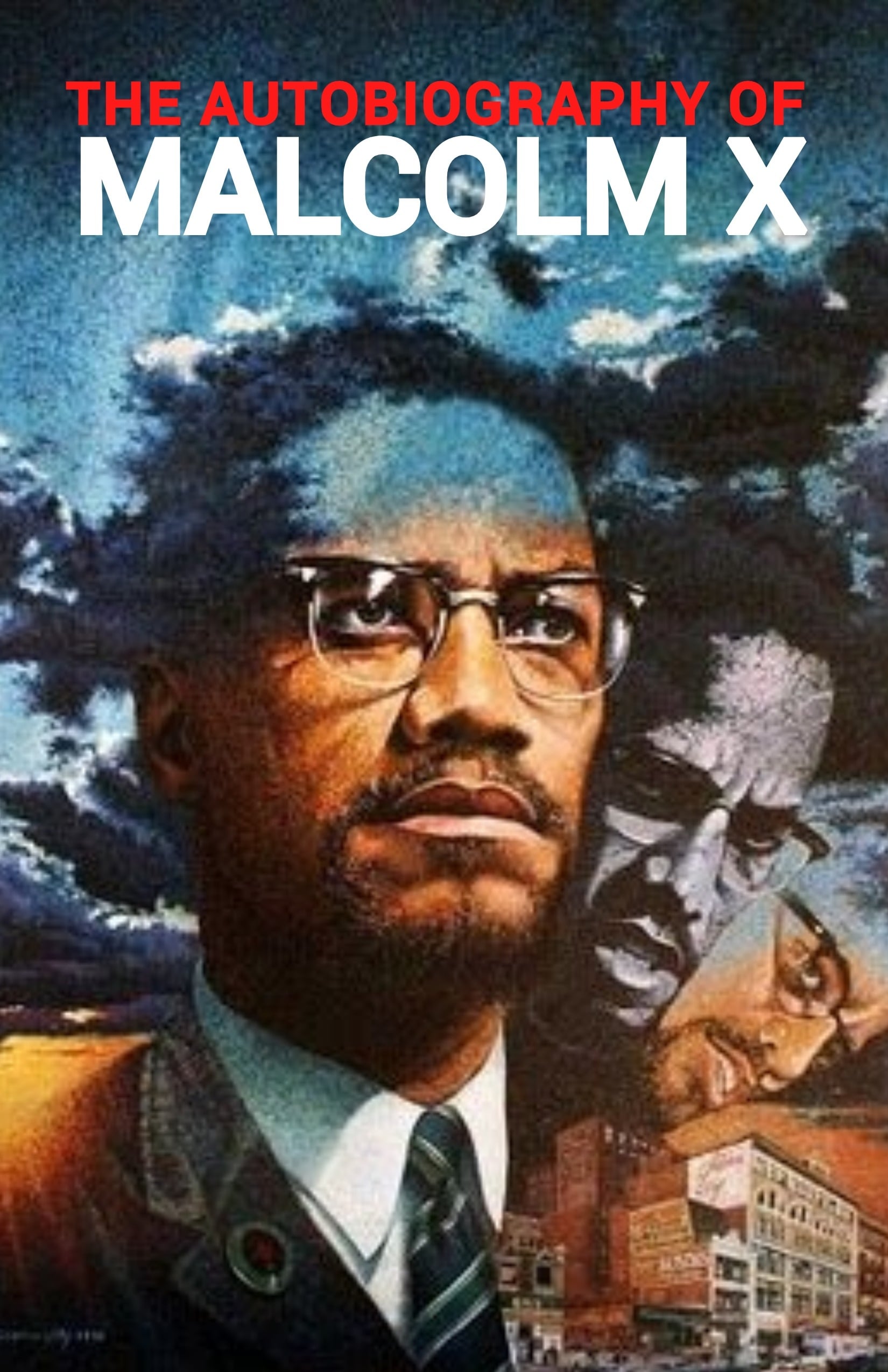 The Autobiography of Malcolm X | The Autobiography of Malcolm X