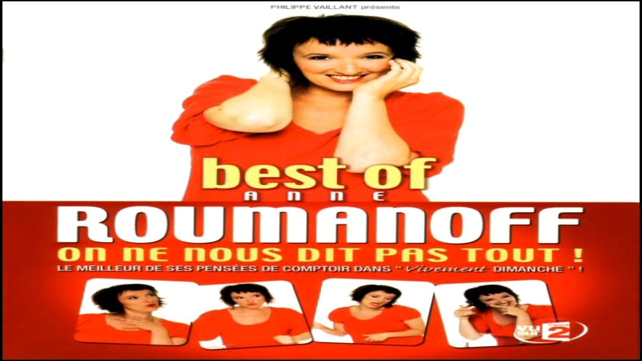 Best of Anne Roumanoff : On ne nous dit pas tout|Best of Anne Roumanoff : On ne nous dit pas tout