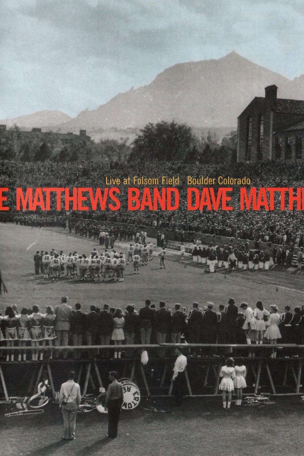 Dave Matthews Band: Live at Folsom Field | Dave Matthews Band: Live at Folsom Field