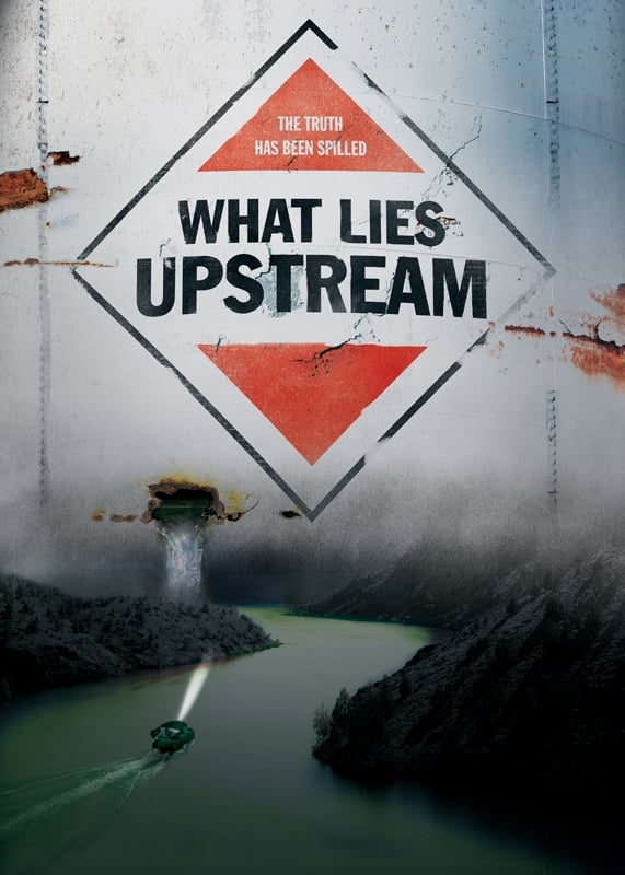 What Lies Upstream | What Lies Upstream