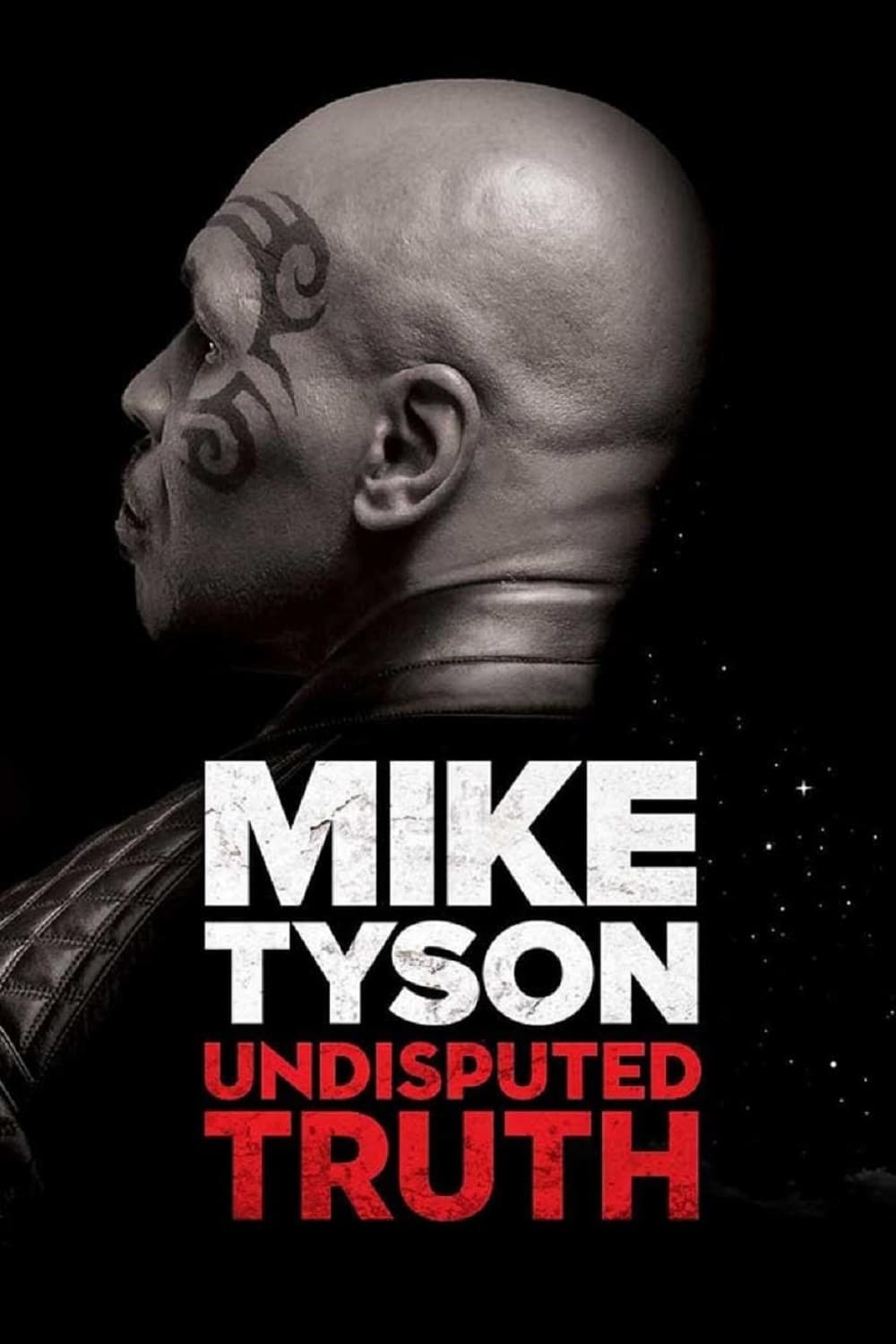 Mike Tyson: Undisputed Truth | Mike Tyson: Undisputed Truth