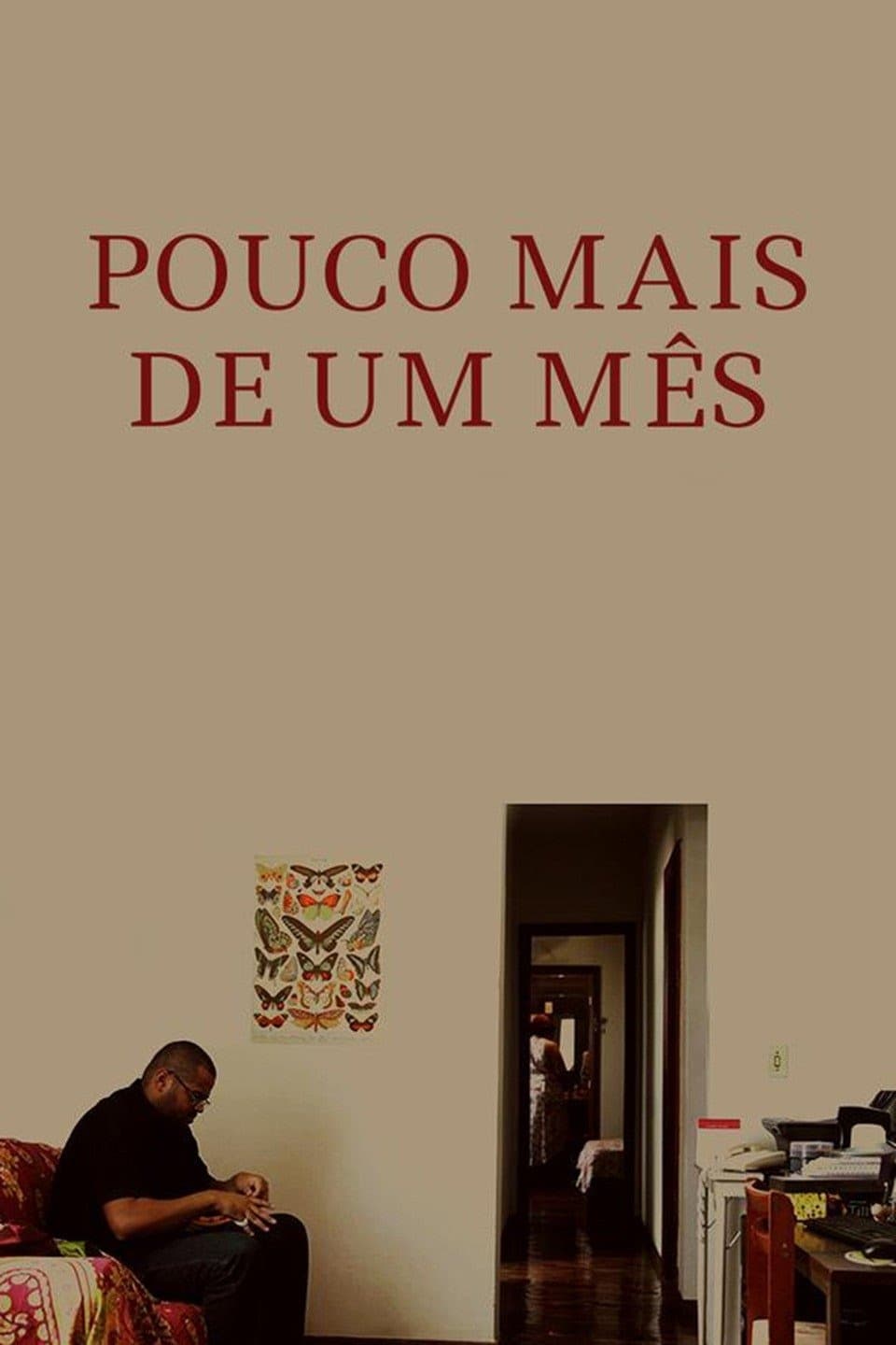 Pouco Mais de Um Mês | Pouco Mais de Um Mês