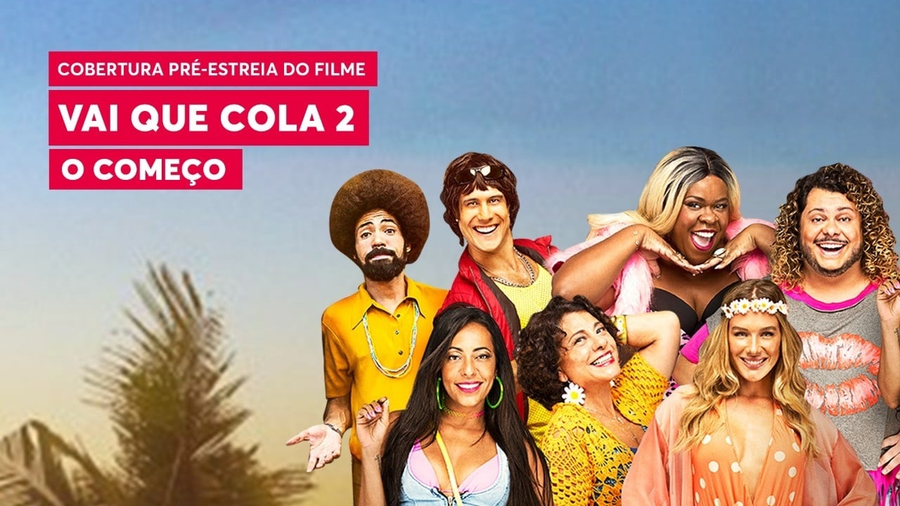 Vai que Cola 2: O Começo|Vai que Cola 2: O Começo