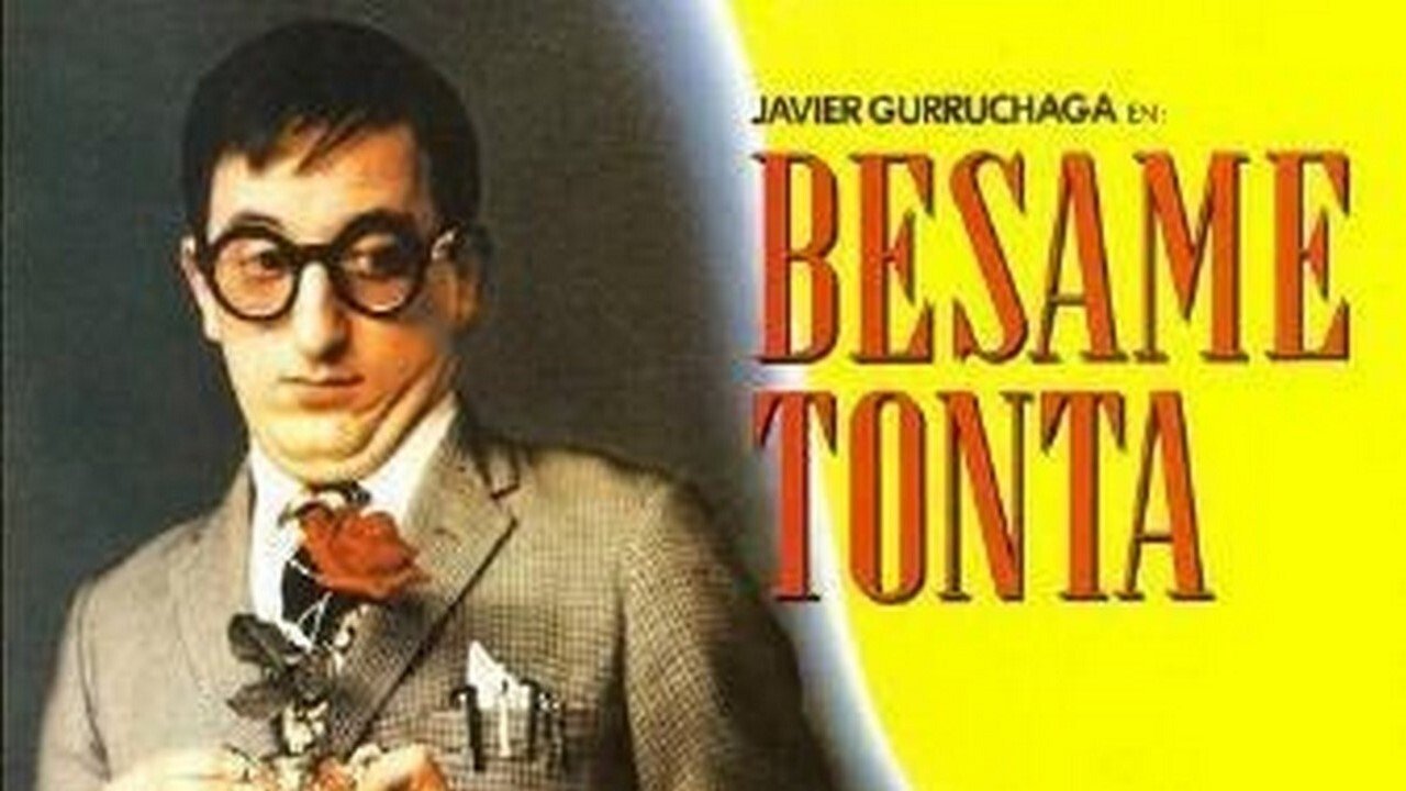 Bésame, tonta|Bésame, tonta