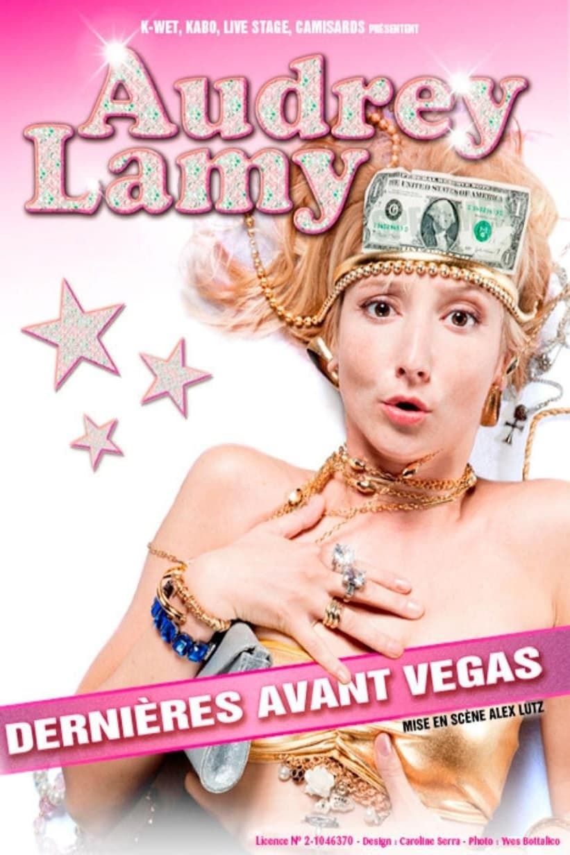 Audrey Lamy - Dernières avant Vegas | Audrey Lamy - Dernières avant Vegas