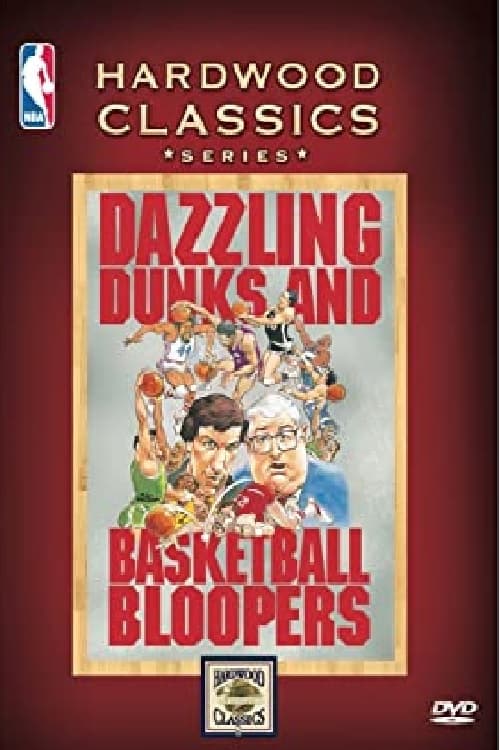 Dazzling Dunks and Basketball Bloopers | Dazzling Dunks and Basketball Bloopers