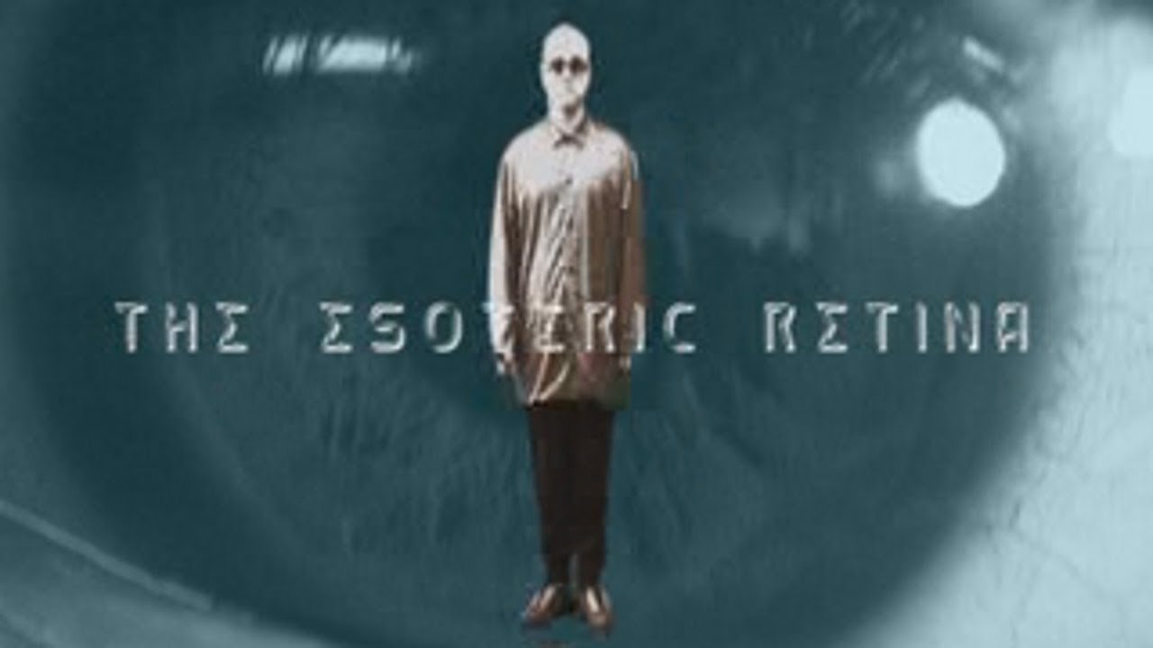 The Esoteric Retina|The Esoteric Retina