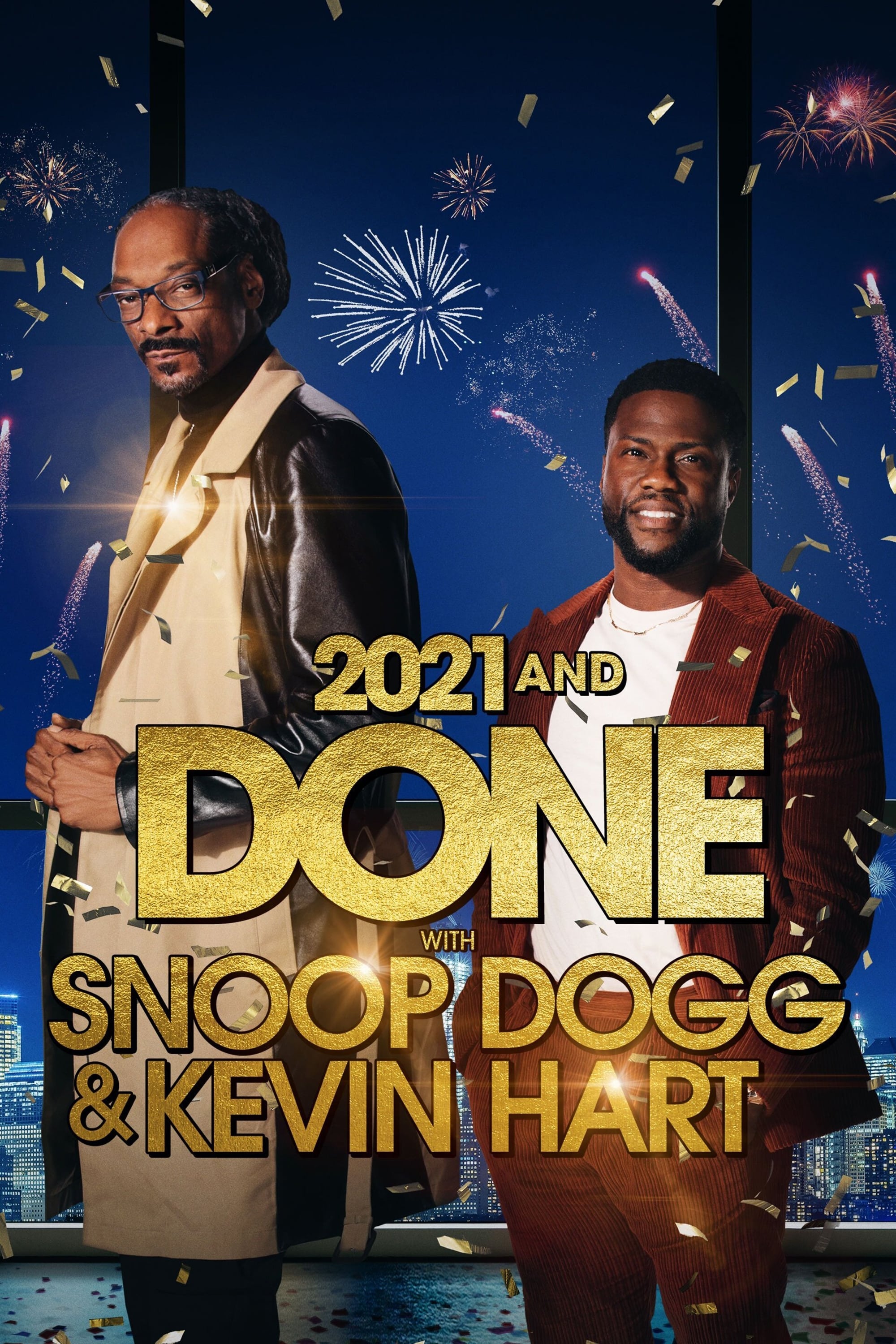 2021 and Done with Snoop Dogg & Kevin Hart | 2021 and Done with Snoop Dogg & Kevin Hart