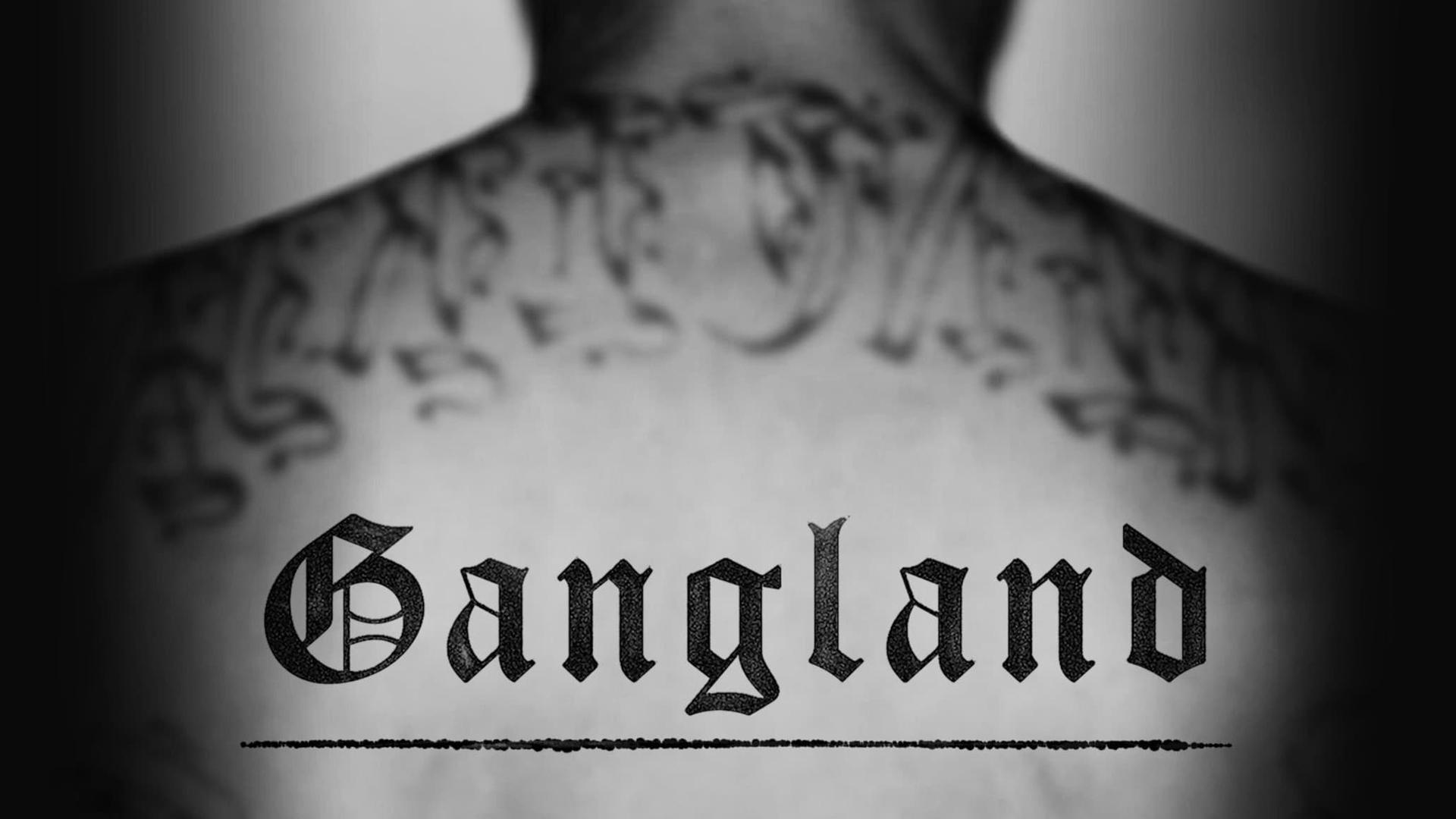 Gangland|Gangland