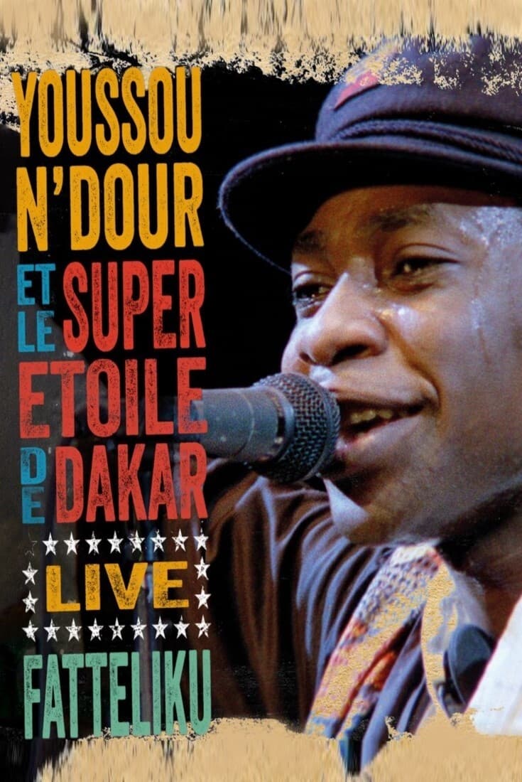 Youssou N'Dour et Le Super Etoile de Dakar - Fatteliku | Youssou N'Dour et Le Super Etoile de Dakar - Fatteliku