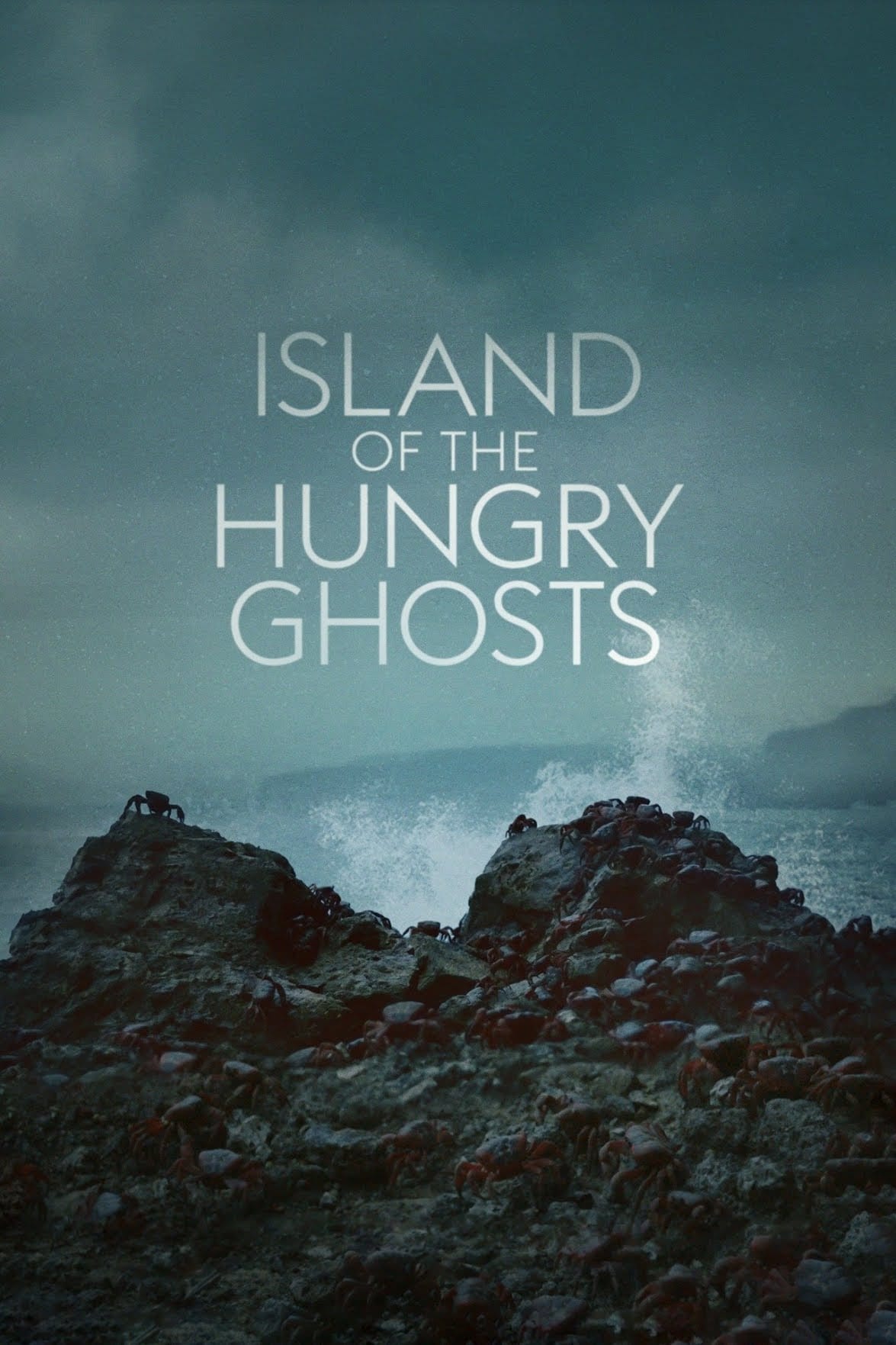 Island of the Hungry Ghosts | Island of the Hungry Ghosts