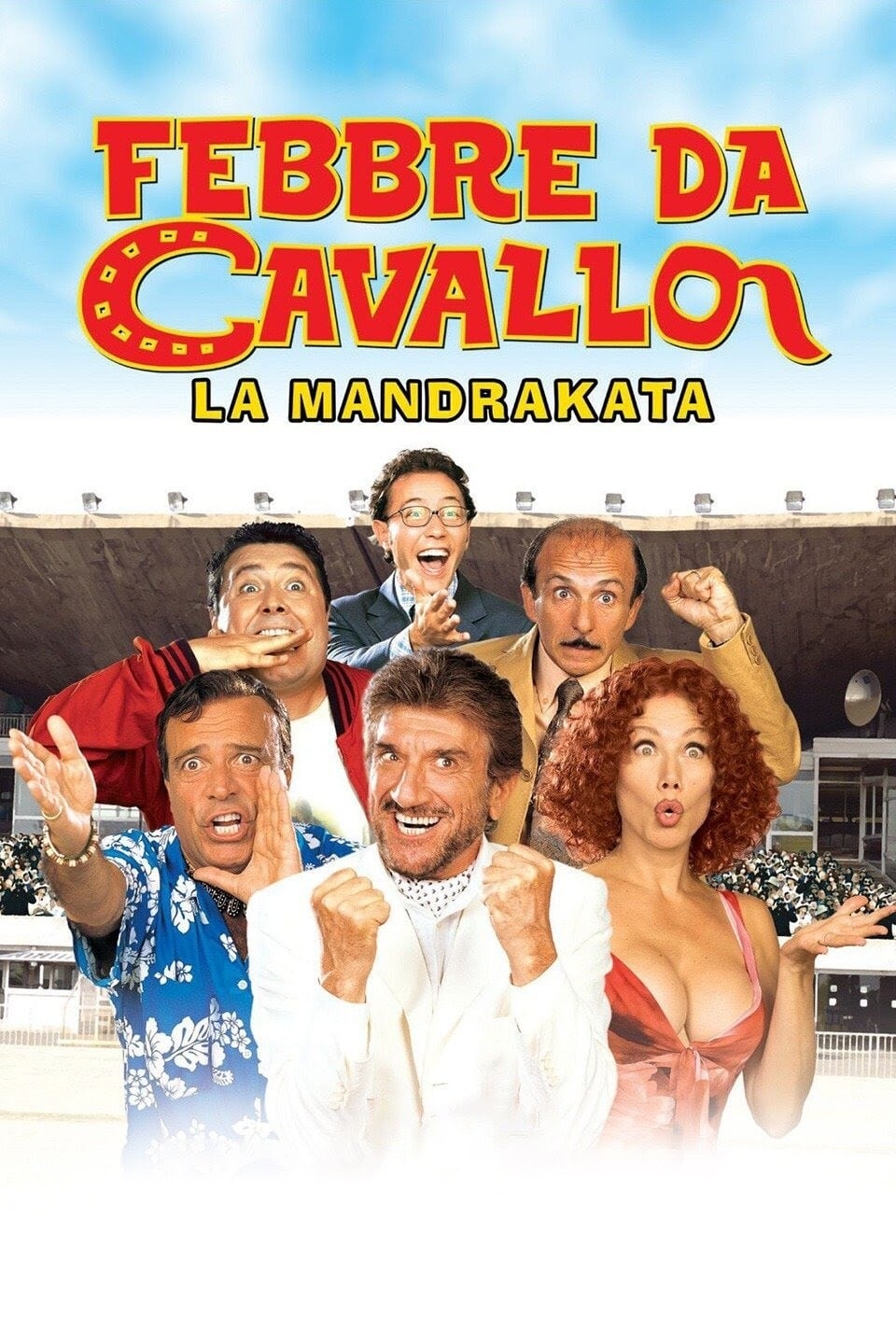 Febbre da cavallo - La mandrakata | Febbre da cavallo - La mandrakata