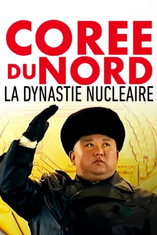 Corée du Nord, la dynastie nucléaire | Corée du Nord, la dynastie nucléaire