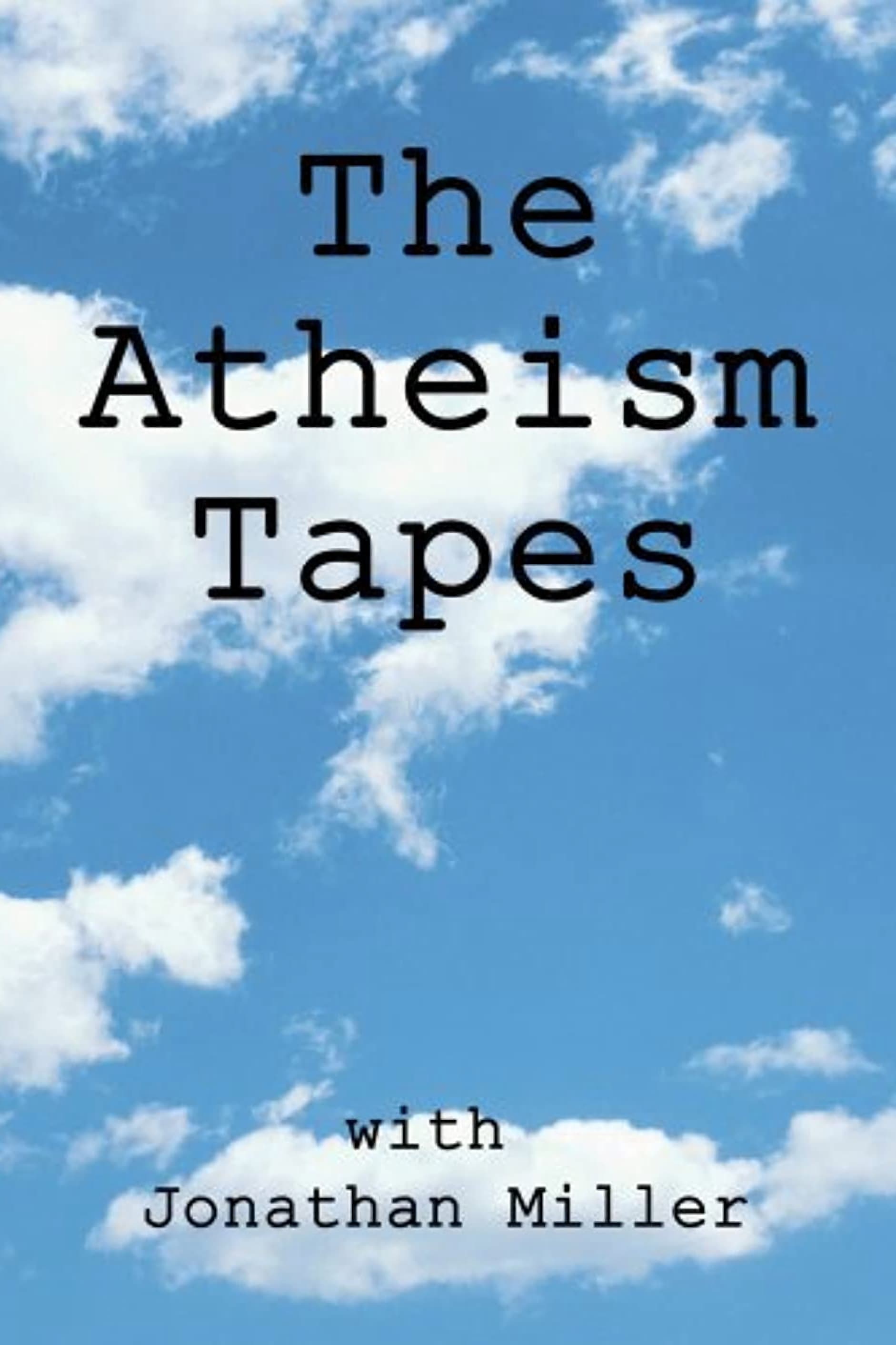 The Atheism Tapes | The Atheism Tapes