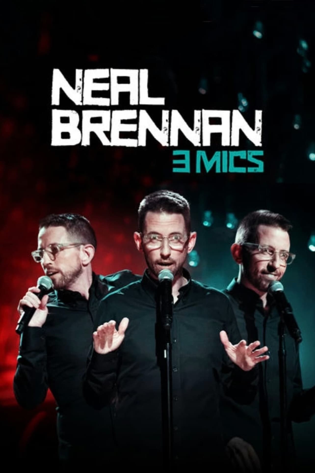 Neal Brennan: 3 Mics | Neal Brennan: 3 Mics