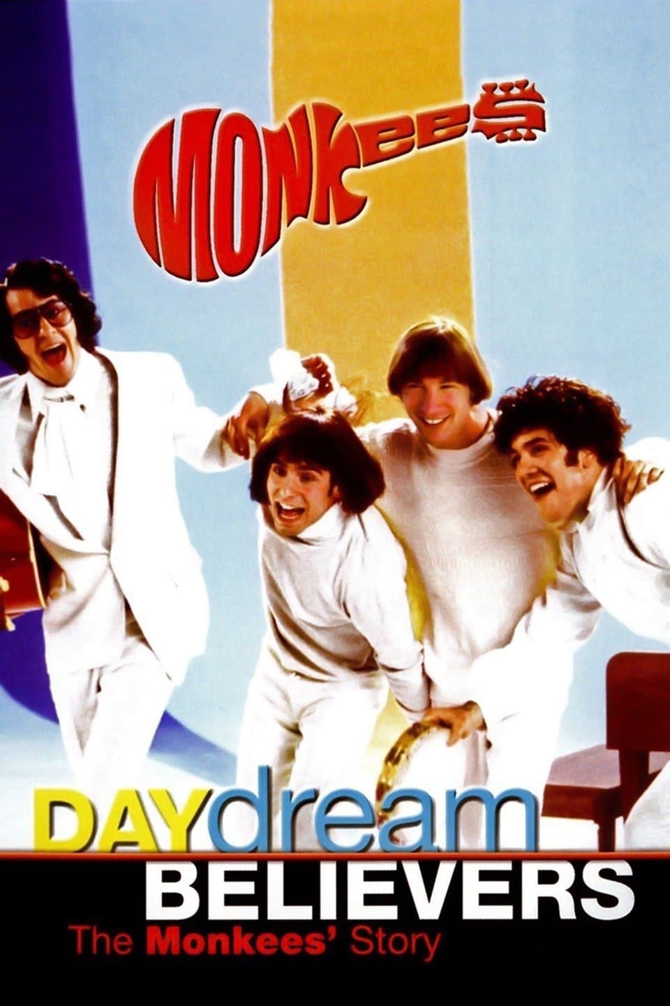 Daydream Believers: The Monkees' Story | Daydream Believers: The Monkees' Story