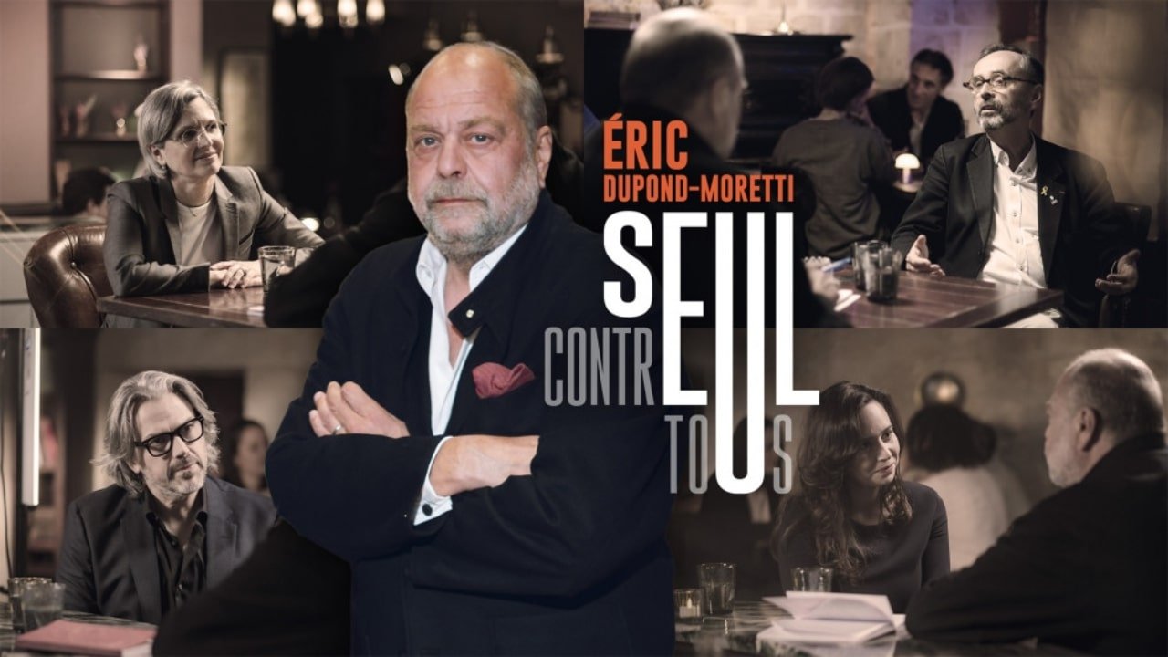 Éric Dupond-Moretti, seul contre tous|Éric Dupond-Moretti, seul contre tous
