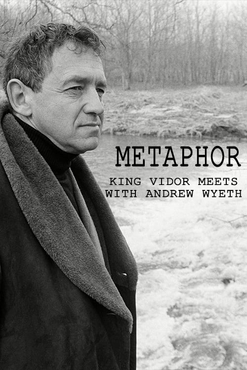 Metaphor: King Vidor Meets with Andrew Wyeth | Metaphor: King Vidor Meets with Andrew Wyeth