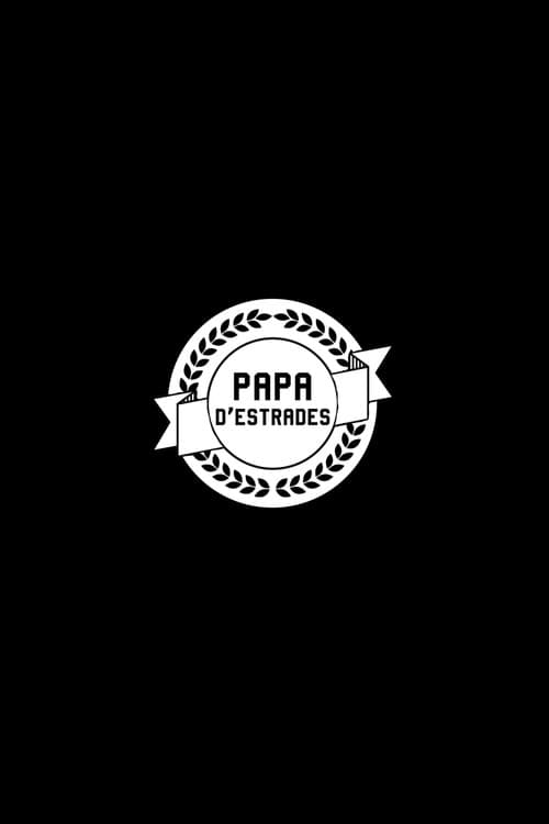 Papa d'estrades | Papa d'estrades