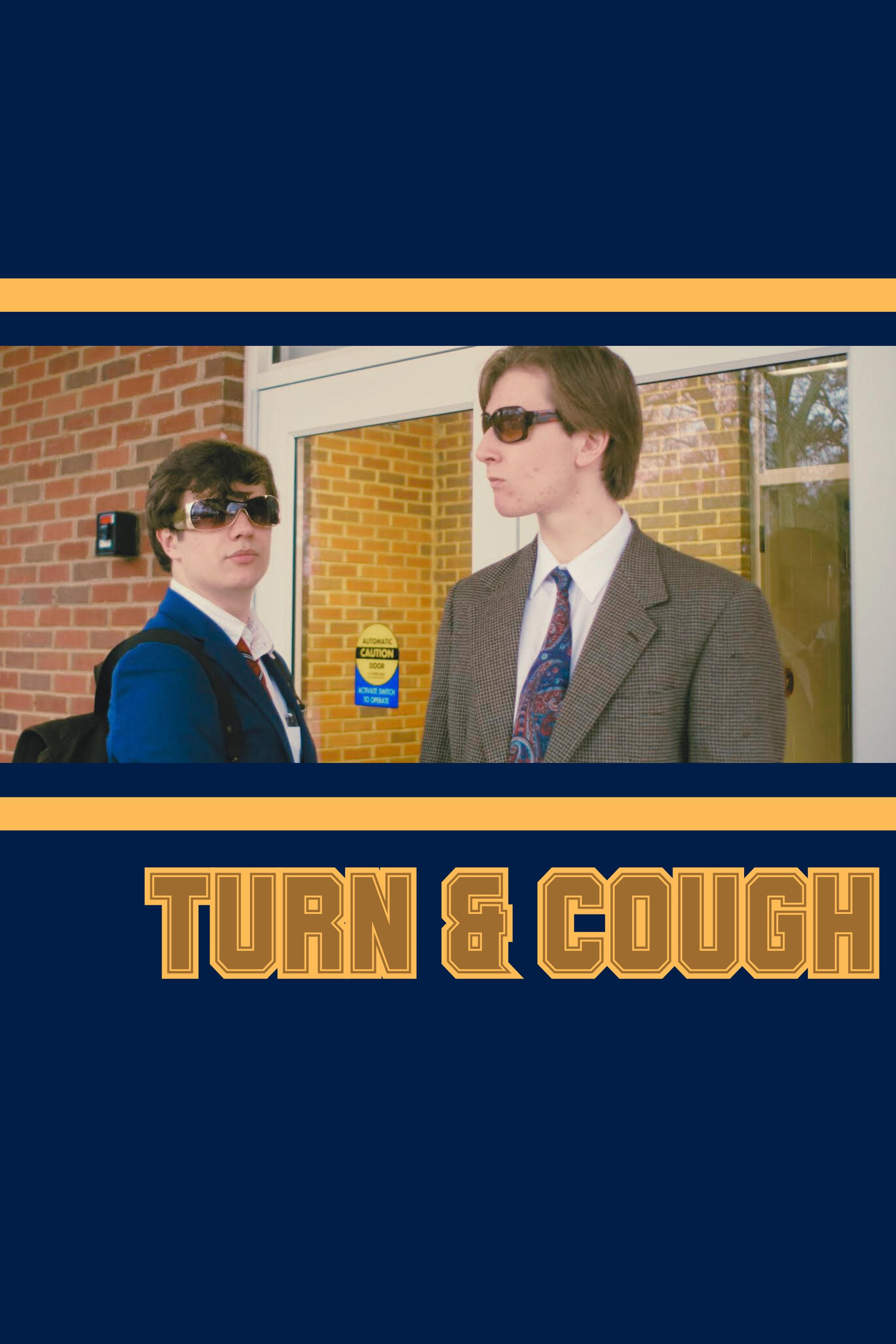 Turn & Cough | Turn & Cough