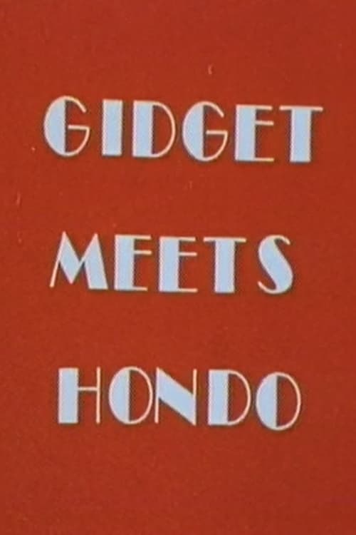 Gidget Meets Hondo | Gidget Meets Hondo