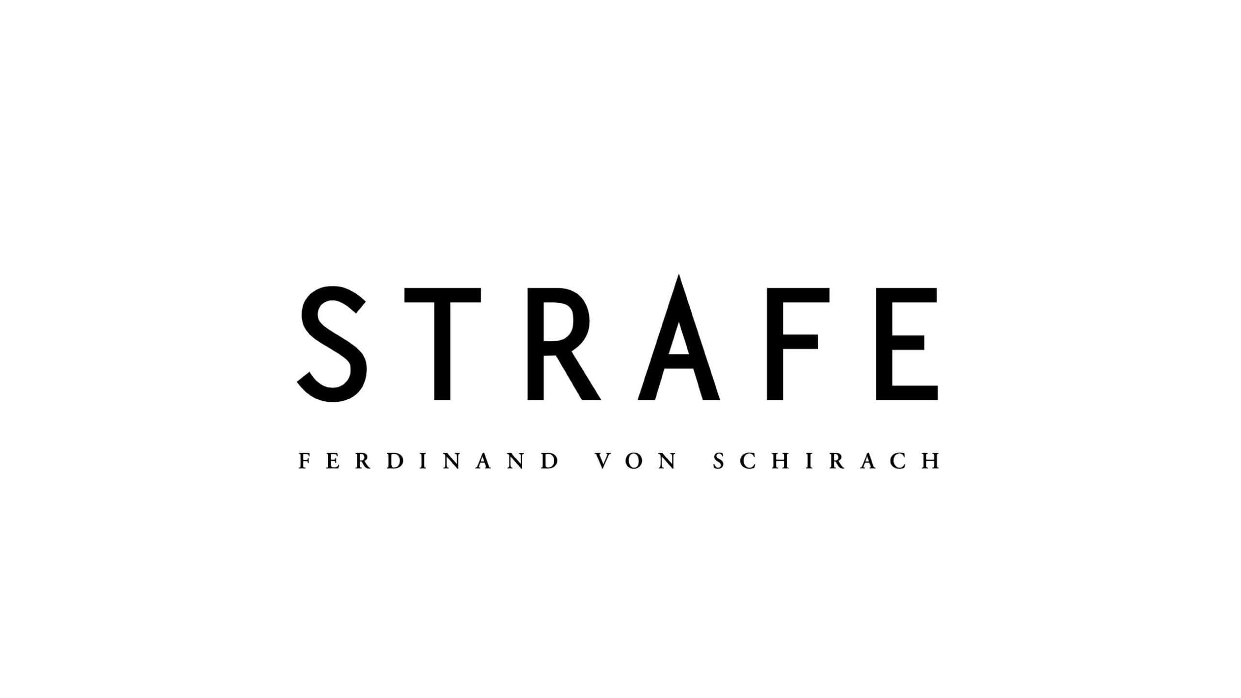 STRAFE nach Ferdinand von Schirach|STRAFE nach Ferdinand von Schirach