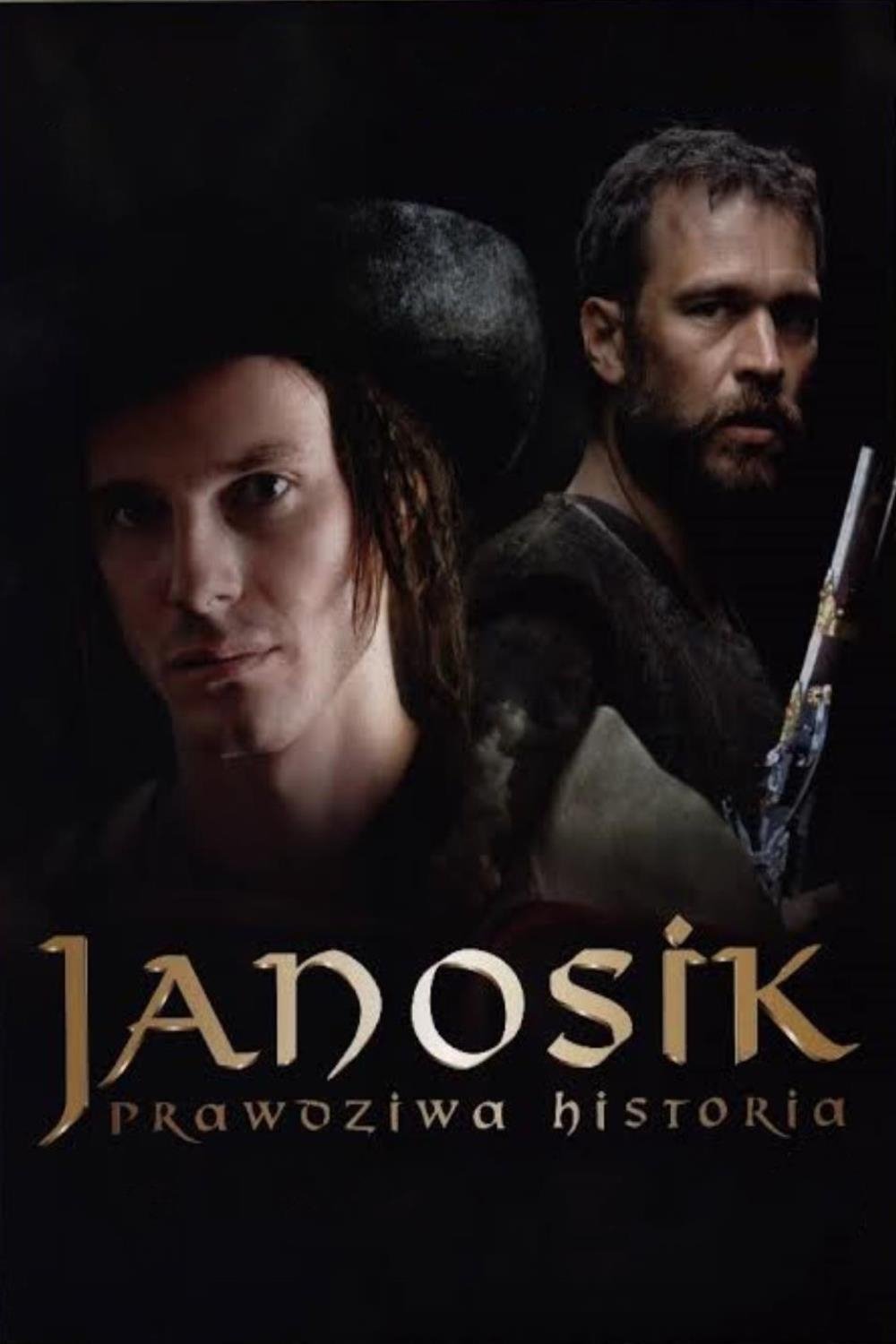 Janosik. Prawdziwa historia | Janosik. Prawdziwa historia
