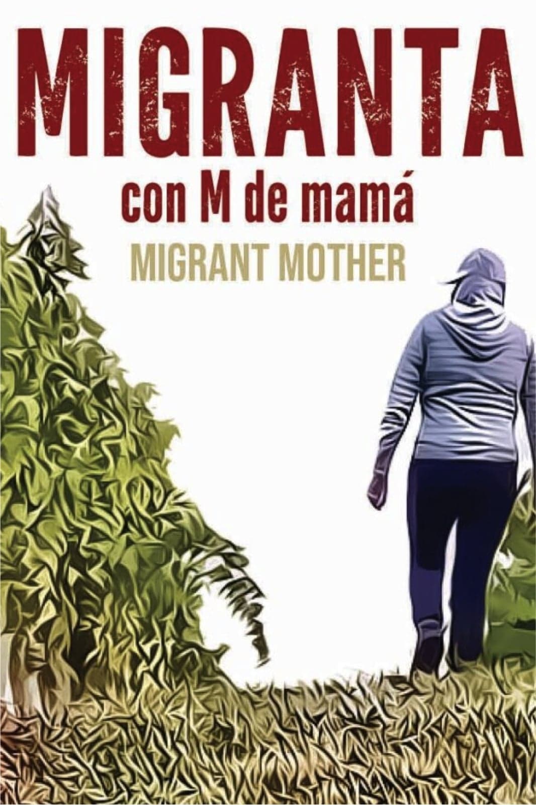 Migranta con M de Mamá | Migranta con M de Mamá