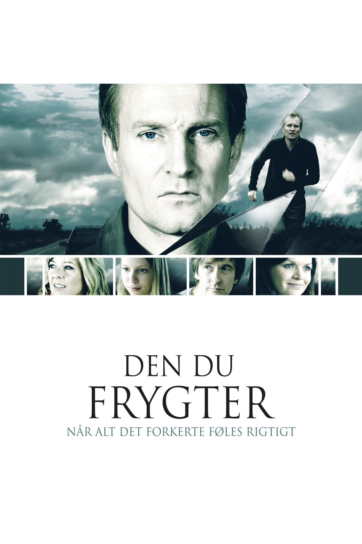 Den du frygter | Den du frygter