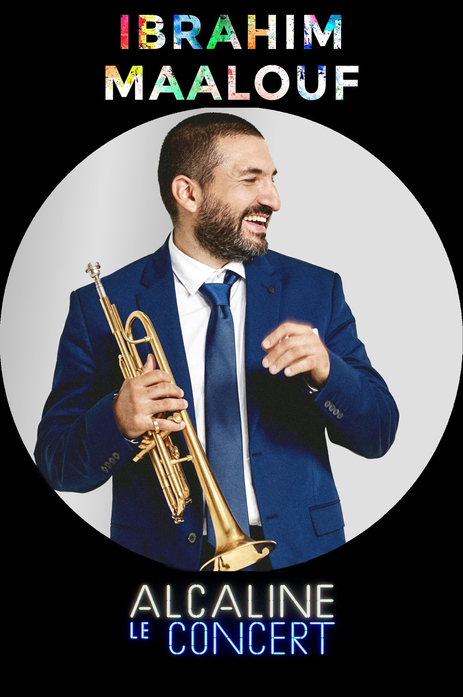 Ibrahim Maalouf - Alcaline le Concert | Ibrahim Maalouf - Alcaline le Concert