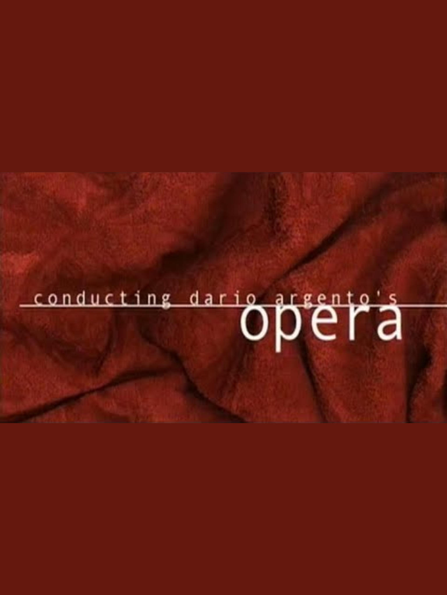 Conducting Dario Argento's 'Opera' | Conducting Dario Argento's 'Opera'