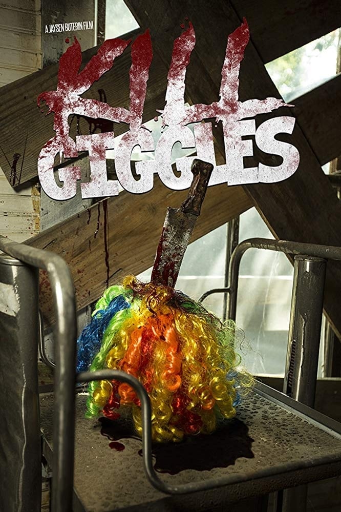 Kill Giggles | Kill Giggles